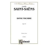 Danse Macabre, Op. 40: Kalmus Edition