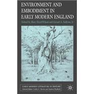 Environment And Embodiment in Early Modern England