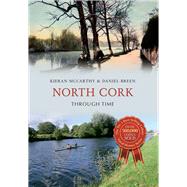 North Cork Through Time