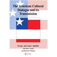 The American Cultural Dialogue and Its Transmission