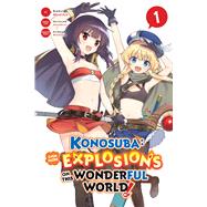 Konosuba: Even More Explosions on This Wonderful World!, Vol. 1 (manga)