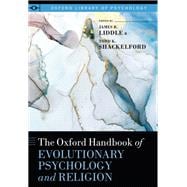 The Oxford Handbook of Evolutionary Psychology and Religion