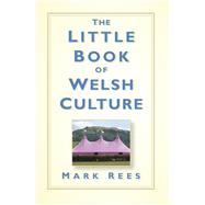 The Little Book of Welsh Culture