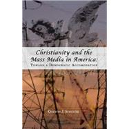 Christianity And the Mass Media in America