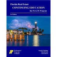 Florida Real Estate Continuing Education: the FLA.CE Program - 1st Edition