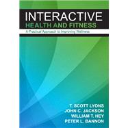 Interactive Health and Fitness: A Practical Approach to Improving Wellness
