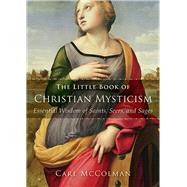 The Little Book of Christian Mysticism
