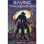 Saving Thanehaven