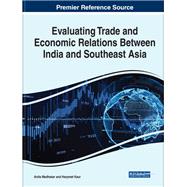 Evaluating Trade and Economic Relations Between India and Southeast Asia