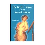 The W.I.S.E. Journal for the Sensual Woman