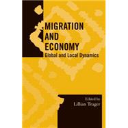 Migration and Economy Global and Local Dynamics