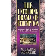 The Unfolding Drama of Redemption: 3 In 1 Volume