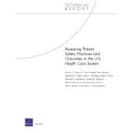 Assessing Patient Safety Practices and Outcomes in the U.s. Health Care System