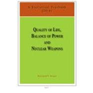 Quality of Life, Balance of Power, and Nuclear Weapons 2010