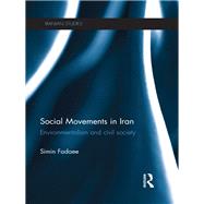 Social Movements in Iran: Environmentalism and Civil Society