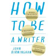 How to Be a Writer