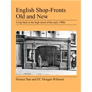 English Shop-Fronts Old and New