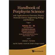 Handbook of Porphyrin Science: With Applications to Chemistry, Physics, Materials Science, Engineering, Biology and Medicine