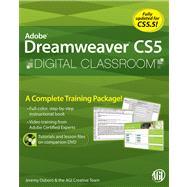 Dreamweaver CS5 Digital Classroom, (Book and Video Training covers CS5 & CS5.5)