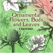 Ornamental Flowers, Buds and Leaves Includes CD-ROM