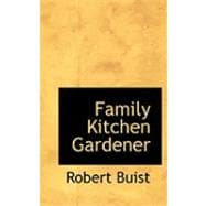 Family Kitchen Gardener