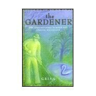 Gardener : The Number One Inspirational Spanish Bestseller