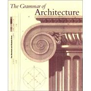 The Grammar of Architecture