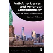 Anti-Americanism and American Exceptionalism