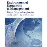 Environmental Economics and Management: Theory, Policy and Applications (with InfoApps 2-Semester Printed Access Card), 5th Edition