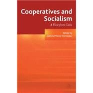 Cooperatives and Socialism A View from Cuba