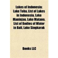 Lakes of Indonesi : Lake Toba, List of Lakes in Indonesia, Lake Maninjau, Lake Matano, List of Bodies of Water in Bali, Lake Singkarak