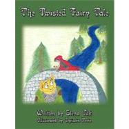 The Twisted Fairy Tale