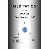Meditation for Success As Easy As 1-2-3