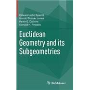 Euclidean Geometry and Its Subgeometries