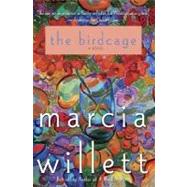 The Birdcage A Novel
