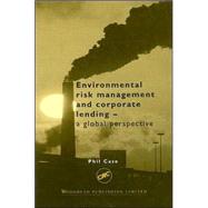 Environmental Risk Management and Corporate Lending : A Global Perspective