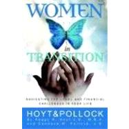 Women in Transition : Navigating the Legal and Financial Challenges in Your Life