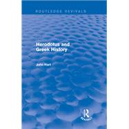 Herodotus and Greek History (Routledge Revivals)