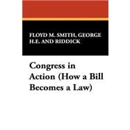 Congress in Action: How a Bill Becomes a Law