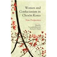 Women and Confucianism in Choson Korea