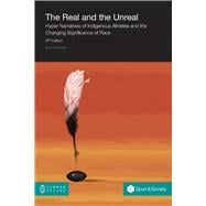 The Real and the Unreal: Hyper Narratives of Indigenous Athletes and the Changing Significance of Race