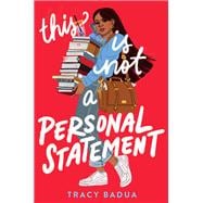This Is Not a Personal Statement
