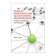 Guide to Food Safety and Quality During Transportation