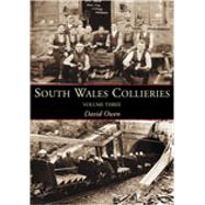 South Wales Collieries Volume Three
