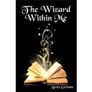 The Wizard Within Me