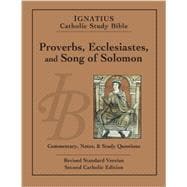 Ignatius Catholic Study Bible: Proverbs, ecclesiastes, and song of solomon