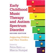 Early Childhood Music Therapy and Autism Spectrum Disorder