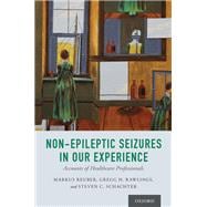 Non-Epileptic Seizures in Our Experience Accounts of Healthcare Professionals