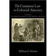 The Common Law in Colonial America Volume II: The Middle Colonies and the Carolinas, 1660-1730