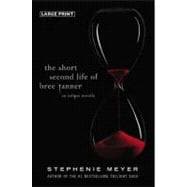 The Short Second Life of Bree Tanner An Eclipse Novella